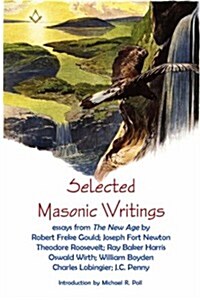 Selected Masonic Writings (Paperback)