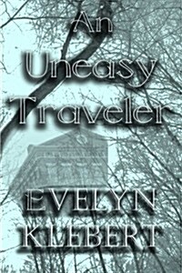 An Uneasy Traveler (Paperback)