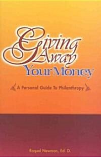 Giving Away Your Money (Paperback)