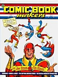The Comic Book Makers (Hardcover)