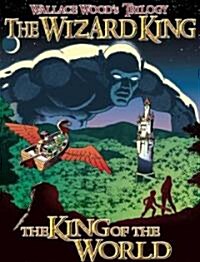 Wizard King Trilogy (Book1: King of the World (Hardcover)