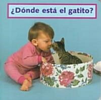 Donde Esta El Gatito? = Wheres the Kitten? (Board Books)