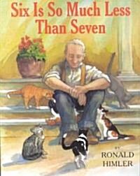 Six Is So Much Less Than Seven (Hardcover)