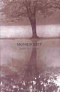 Monkscript: Literature, Arts & Spirituality (Paperback)