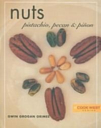 Nuts: Pistachio, Pecan & Pinon (Paperback)