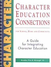 Character Education Connections (Paperback, 3RD, Revised)