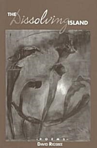 The Dissolving Island: Poems (Paperback)