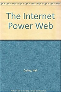 The Internet Power Web (Paperback, CD-ROM)