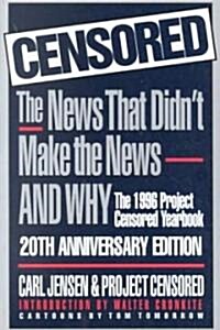 Censored 1996: The 1996 Project Censored Yearbook (Paperback, 20, 1996)