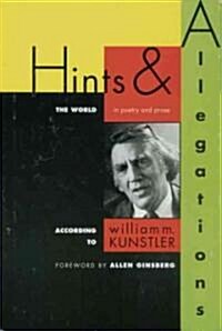 Hints and Allegations: The World (in Poetry and Prose) According to (Hardcover)