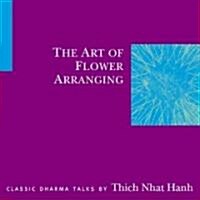 The Art of Flower Arranging (Audio CD)
