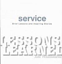 Lessons Learned: Service: Lessons Learned (Hardcover)
