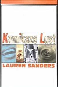 Kamikaze Lust (Paperback)