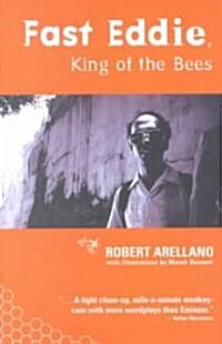 Fast Eddie, King of the Bees (Paperback)