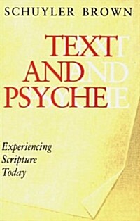 Text and Psyche: Experiencing Scripture Today (Paperback)