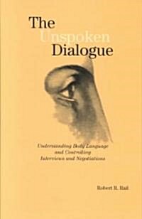 The Unspoken Dialogue (Paperback)