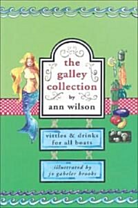 The Galley Collection (Paperback)