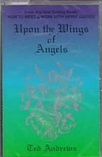 Upon the Wings of Angles (Cassette)