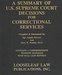 A Summary of U.S. Supreme Court Decisions for Correctional Services (Hardcover, CD-ROM)