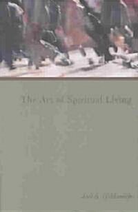 The Art of Spiritual Living (Paperback)