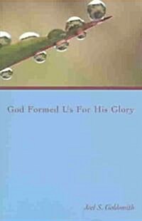 God Formed Us for His Glory (Paperback)