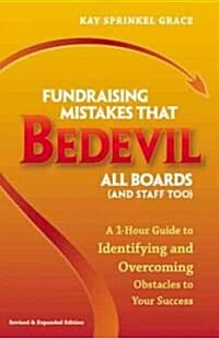 Fundraising Mistakes That Bedevil All Boards (And Staff Too) (Paperback, Revised, Expanded)