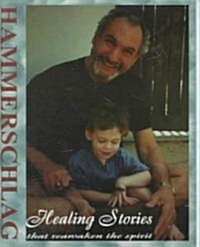 Healing Stories (Audio Cassette)