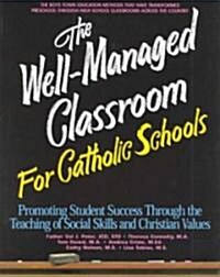 The Well-Managed Classroom (Hardcover)