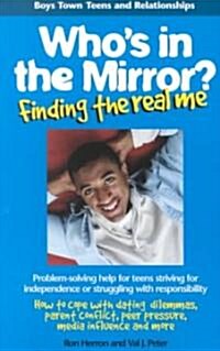 Whos in the Mirror?: Finding the Real Me (Paperback)