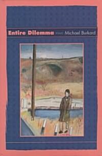 Entire Dilemma: Poems (Hardcover)