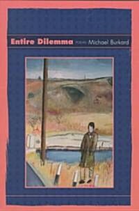 Entire Dilemma: Poems (Paperback)