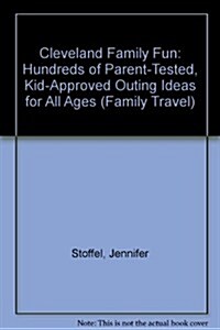 Cleveland Family Fun (Paperback, 4th)