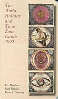 The World Holiday and Time Zone Guide 1999 (Paperback)