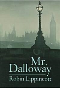 Mr. Dalloway: A Novella (Paperback)