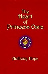 The Heart of Princess Osra (Hardcover)