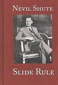 Slide Rule: The Autobiography of an Engineer (Hardcover)