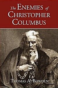 The Enemies of Christopher Columbus (Paperback)