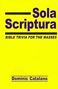 Sola Scriptura (Paperback)