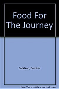 Food For The Journey (Paperback)