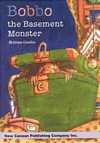 Bobbo the Basement Monster (Paperback)