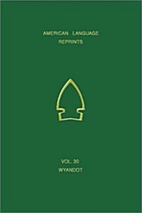 A Vocabulary of Wyandot (Hardcover)