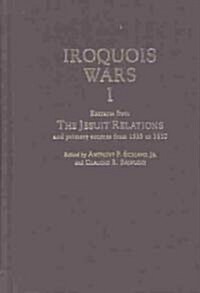 Iroquois Wars 1 (Hardcover)