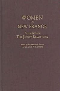 Women in New France (Hardcover)