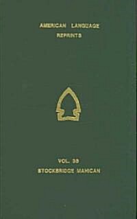 A Vocabulary of Stockbridge Mahican (Hardcover)