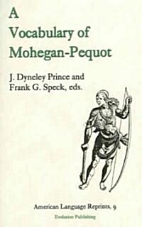 A Vocabulary of Mohegan-pequot (Paperback)