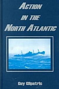 Action in the North Atlantic (Hardcover, LARGEPRINT)