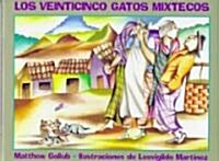 Los Veinticinco Gatos Mixtecos (Hardcover)