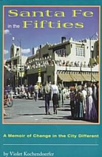 Santa Fe in the Fifties (Paperback)