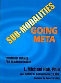 Sub-Modalities Going Meta: Cinematic Frames for Semantic Magic (Paperback)