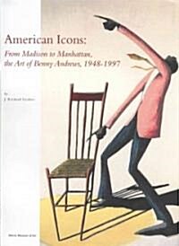 American Icons: From Madison to Manhattan, the Art of Benny Andrews, 1948-1997 (Paperback)